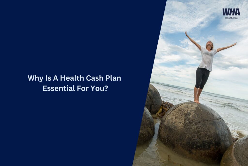 Healthcare Cash Plan Is Essential