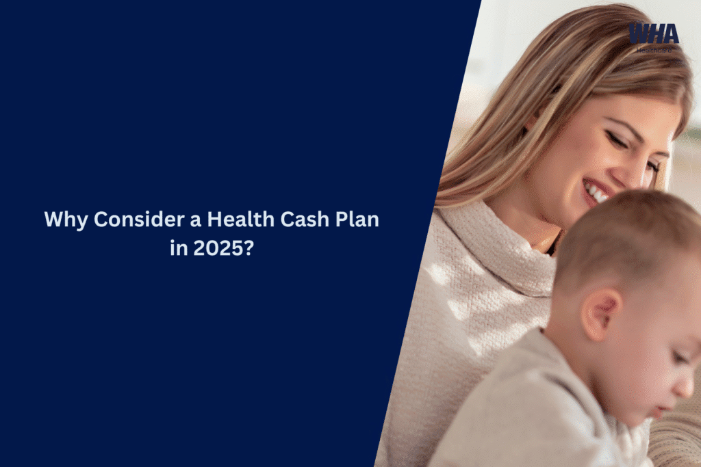 why consider a health cash plan in 2025 lady with family