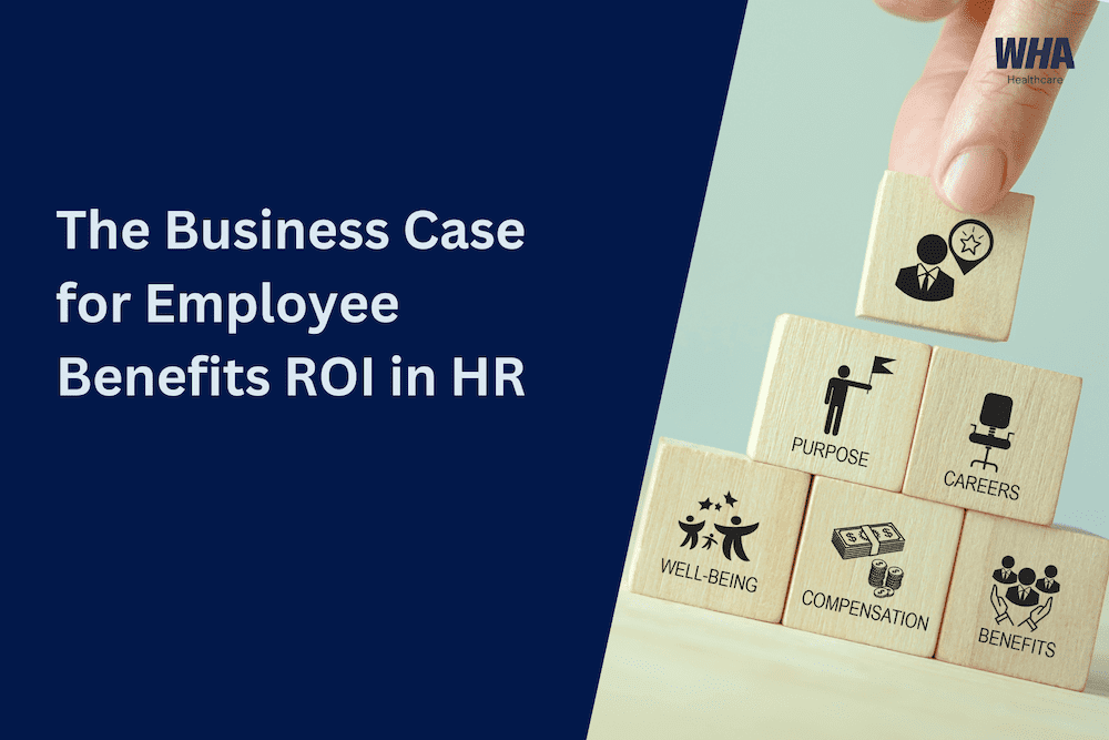 The Business Case For Employee Benefits Roi In Hr