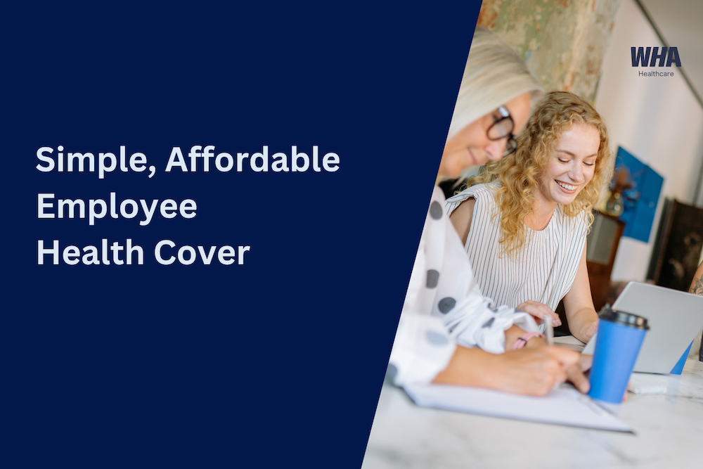Simple, Affordable Employee Health Cover